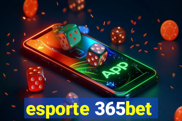 esporte 365bet